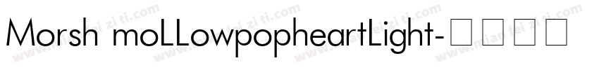 Morsh moLLowpopheartLight字体转换